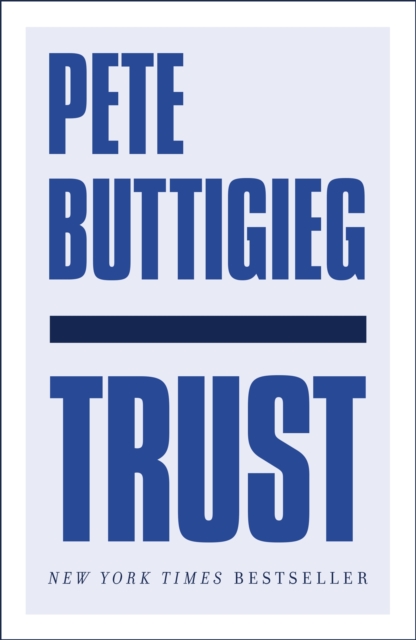 Trust - Pete Buttigieg