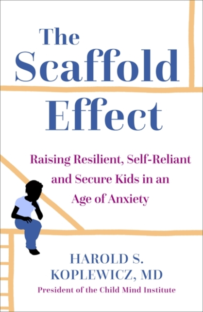 Scaffold Effect - Harold Koplewicz