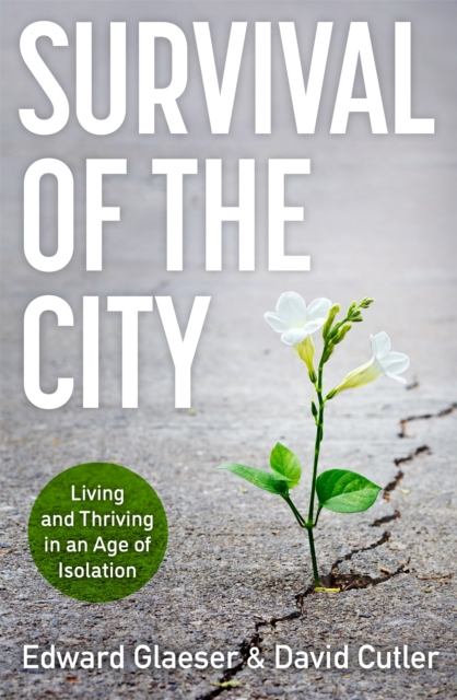 Survival of the City - Edward|cutler Glaeser