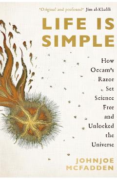 Poza produsului Life is Simple - Johnjoe Mcfadden