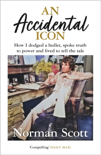 Accidental Icon - Norman Scott