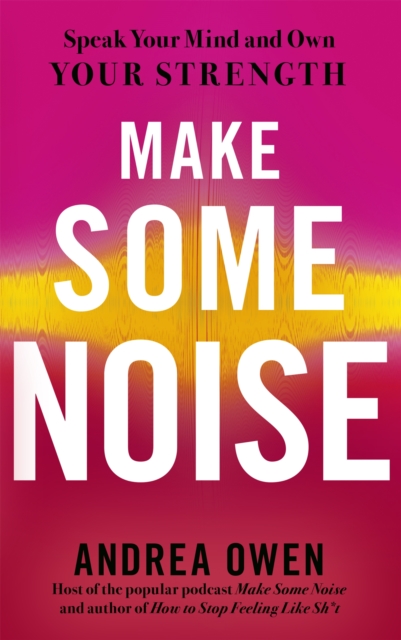 Make Some Noise - Andrea Owen