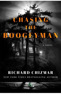 Coperta cărții 'Chasing the Boogeyman - Richard Chizmar'