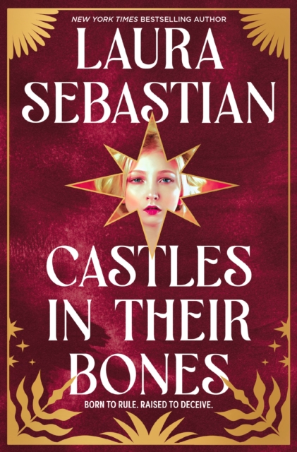 Castles in their Bones - Laura Sebastian