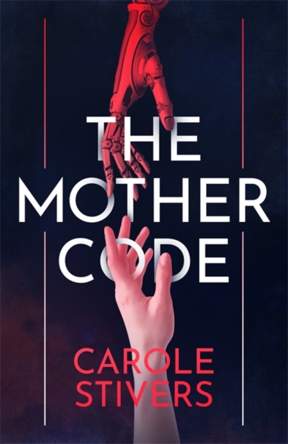 Mother Code - Carole Stivers