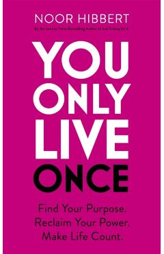 Poza produsului You Only Live Once - Noor Hibbert