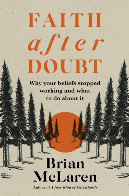 Faith after Doubt - Brian D. Mclaren