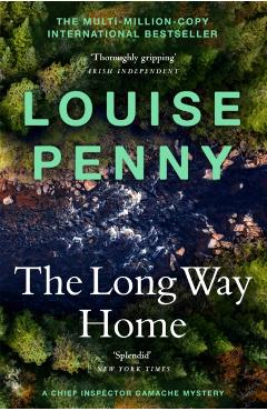 Poza produsului The Long Way Home - Louise Penny