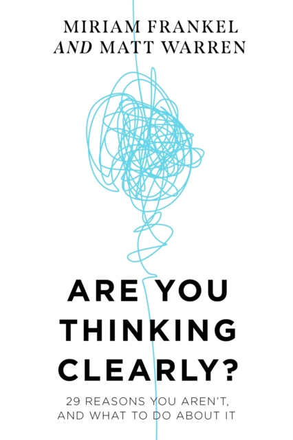 Are You Thinking Clearly? - Matt|frankel Warren