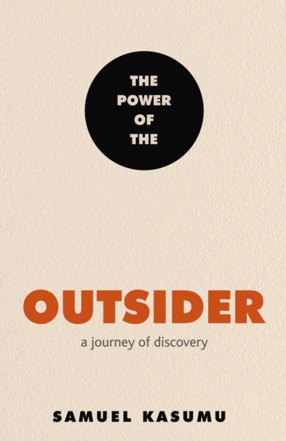 Power of the Outsider - Samuel Kasumu