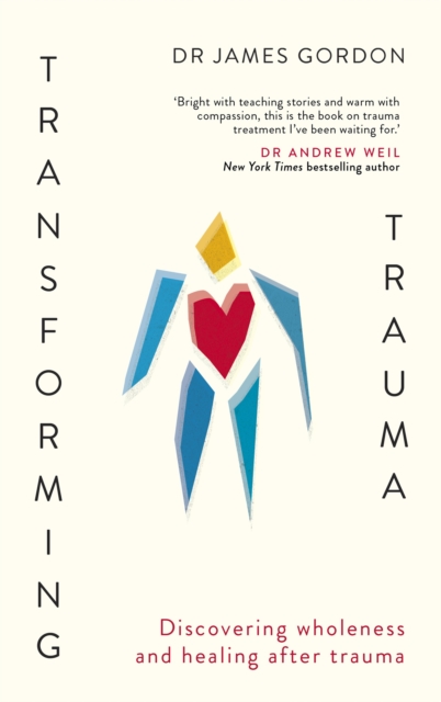 Transforming Trauma - Doctor James Gordon