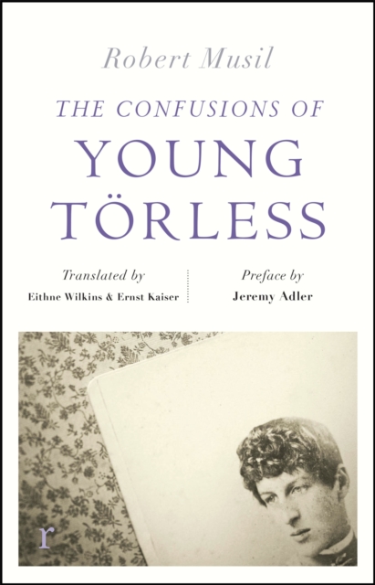 Confusions of Young Torless (riverrun editions) - Robert Musil