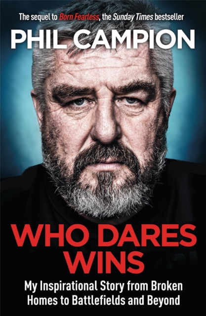 Who Dares Wins - Phil Campion