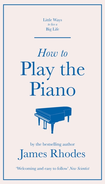 How to Play the Piano - James Rhodes