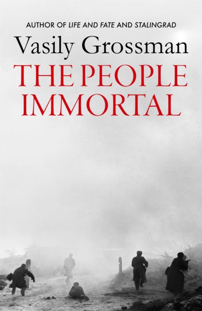 People Immortal - Vasily Grossman