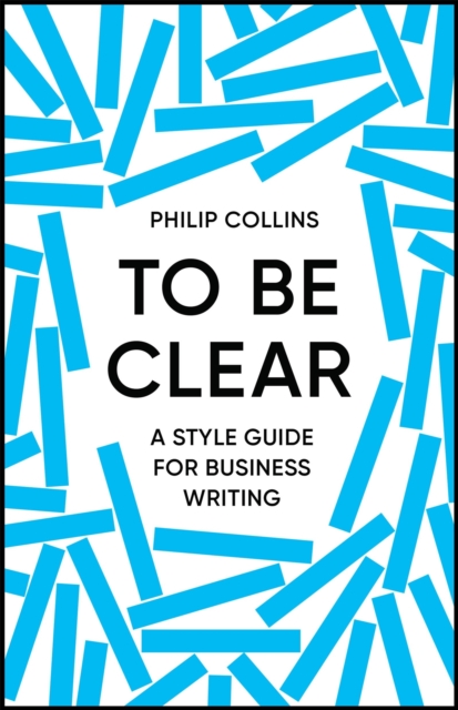 To Be Clear - Philip Collins