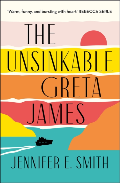 Unsinkable Greta James - Jennifer E. Smith