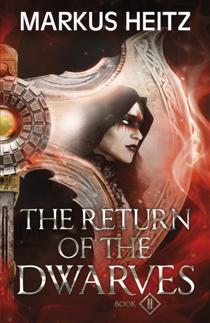 Return of the Dwarves Book 2 - Markus Heitz