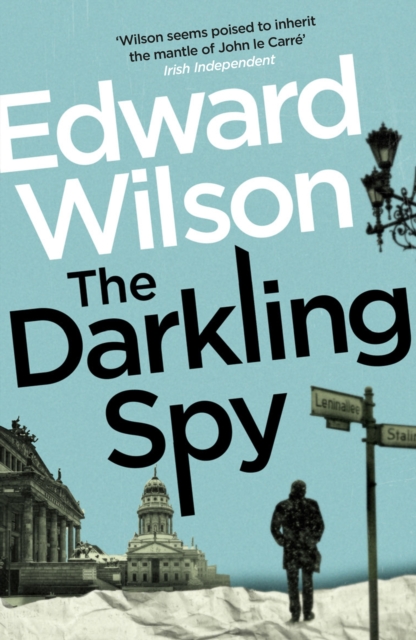 Darkling Spy - Edward Wilson