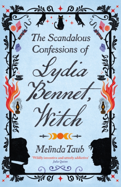 Scandalous Confessions of Lydia Bennet, Witch - Melinda Taub