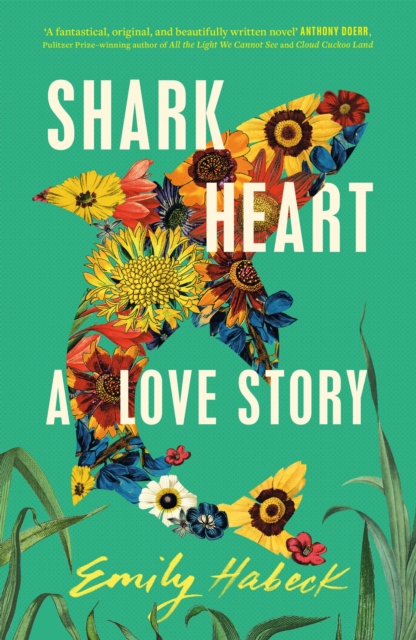 Shark Heart - Emily Habeck