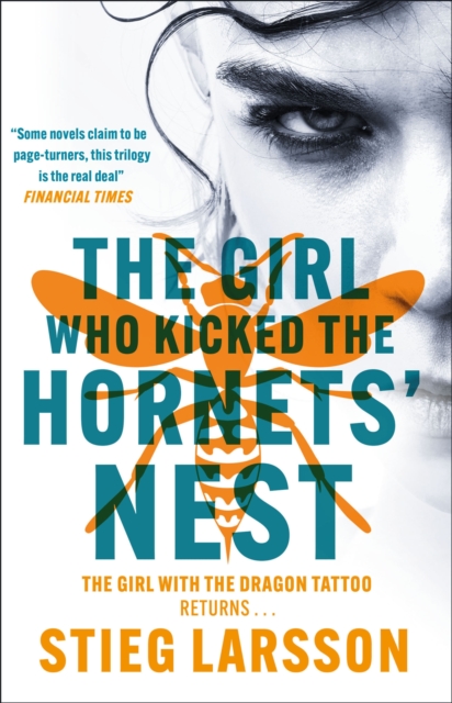 Girl Who Kicked the Hornets' Nest - Stieg Larsson