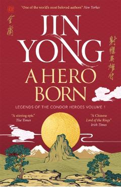Coperta cărții 'Hero Born - Jin Yong'
