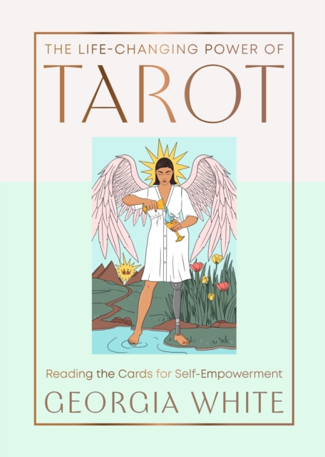 Life-Changing Power of Tarot - Georgia White
