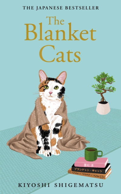 Blanket Cats - Kiyoshi Shigematsu