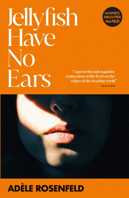 Jellyfish Have No Ears - Adele Rosenfeld