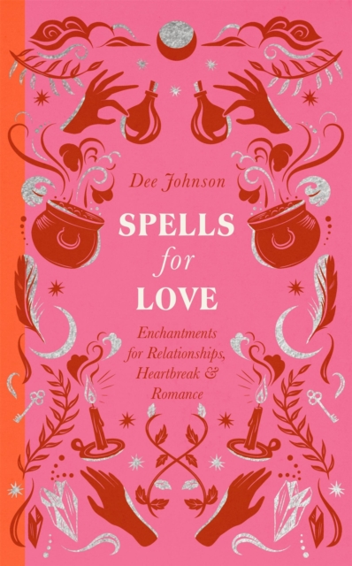 Spells for Love - Dee Johnson