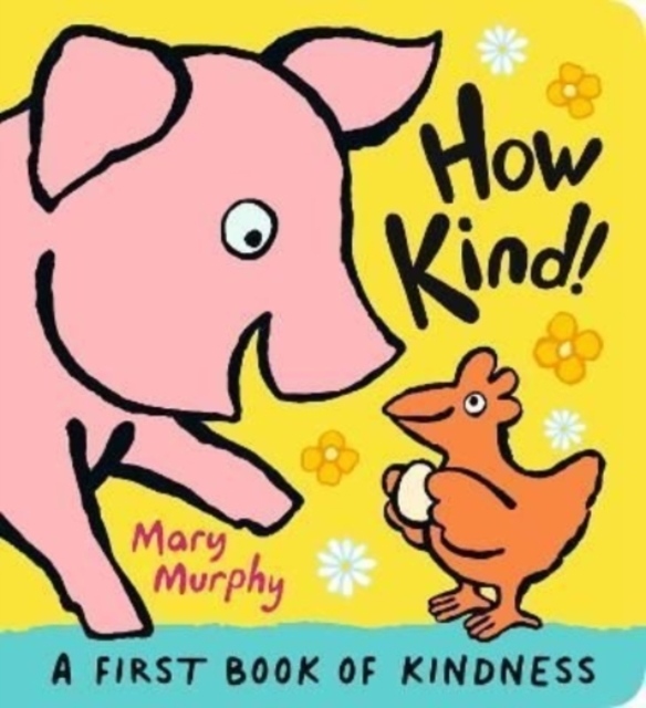 How Kind! - Mary Murphy