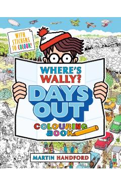 Coperta cărții 'Where's Wally? Days Out: Colouring Book - Martin Handford'