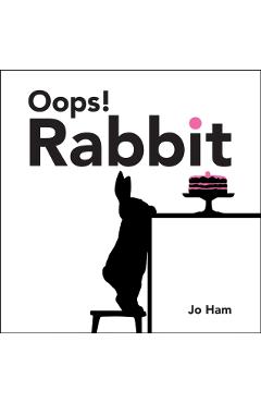 Coperta cărții 'Oops! Rabbit - Jo Ham'