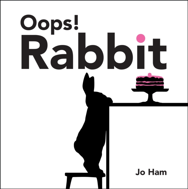 Oops! Rabbit - Jo Ham