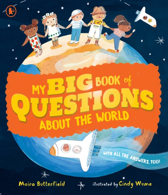 My Big Book of Questions About the World (with all the Answers, too!) - Moira Butterfield