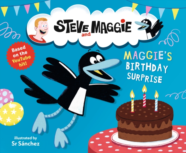 Steve and Maggie: Maggie's Birthday Surprise - 