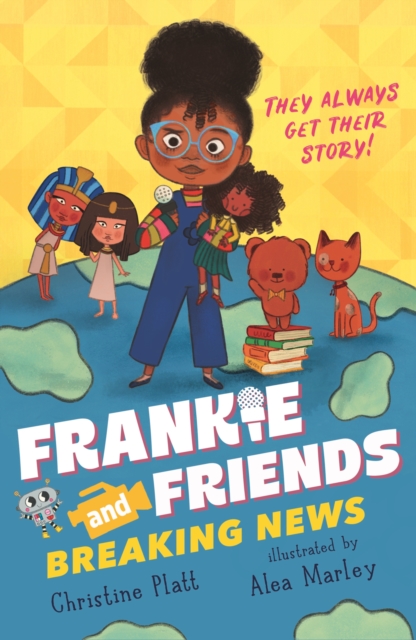 Frankie and Friends: Breaking News - Christine Platt