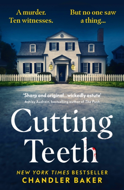 Cutting Teeth - Chandler Baker