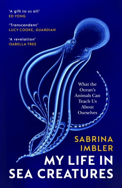 My Life in Sea Creatures - Sabrina Imbler