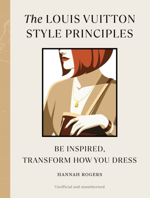 Louis Vuitton Style Principles - Hannah Rogers