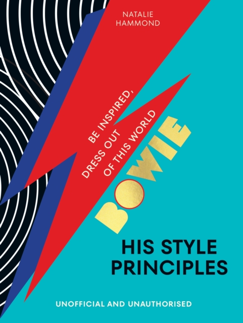 BOWIE His Style Principles - Natalie Hammond