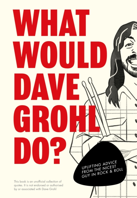 What Would Dave Grohl Do? - 