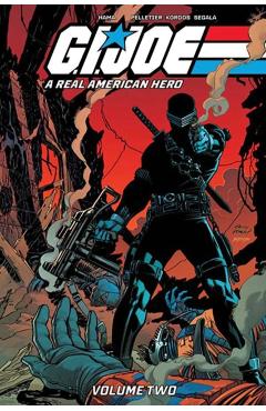 G.I. Joe: A Real American Hero! Vol. 2 - Larry Hama