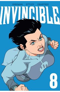 Invincible Volume 8 (New Edition) - Robert Kirkman