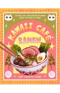 Coperta cărții 'Kawaii Cafe Ramen - Amy Kimoto-kahn'