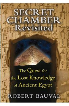 Coperta cărții 'Secret Chamber Revisited - Robert Bauval'