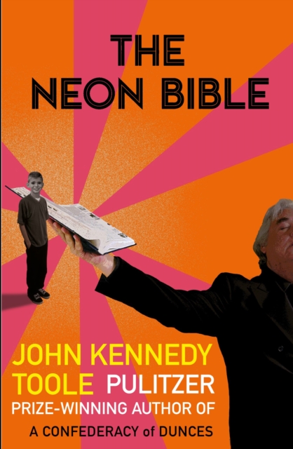 Neon Bible - John Kennedy Toole