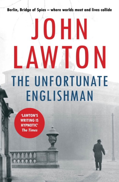 Unfortunate Englishman - John Lawton
