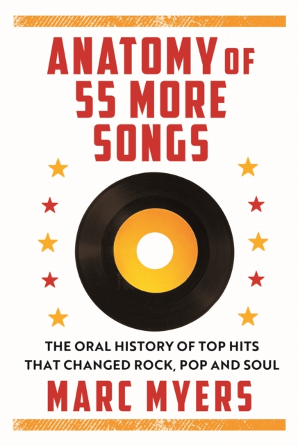 Anatomy of 55 More Songs - Marc Myers